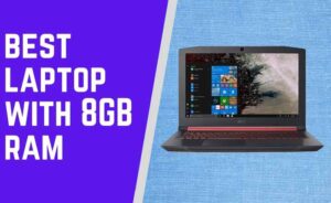 Best 8GB RAM Laptop in India